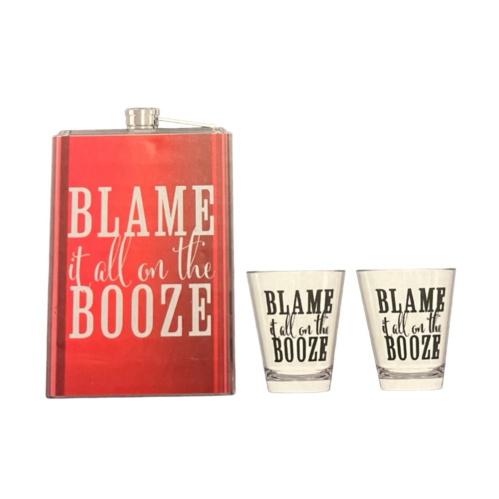 Blame it all on the Booze 
Flask And Shot Glass Gift Set